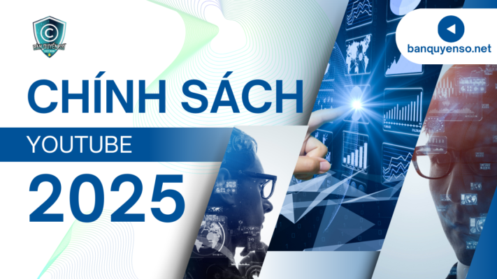 Cập nhật chính sách cho Youtube mới 2025 (06/05/2025)